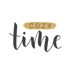 Vector Stock Illustration. Handwritten Lettering of Cozy Time. Template for Banner, Invitation, Party, Postcard, Poster, Print, Sticker or Web Product. Objects Isolated on White Background.