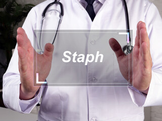 Health care concept about Staph  with phrase on the sheet.