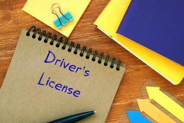 Financial concept about Driver's License with phrase on the sheet.