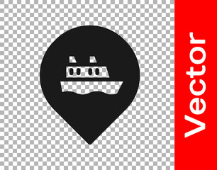 Black Location with cruise ship icon isolated on transparent background. Travel tourism nautical transport. Voyage passenger ship, cruise liner. Vector.