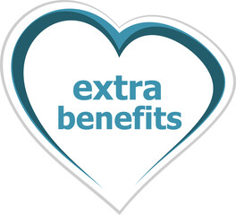 Text Extra Benefits. Business concept