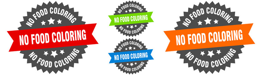 no food coloring sign. round ribbon label set. Seal
