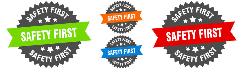 safety first sign. round ribbon label set. Seal