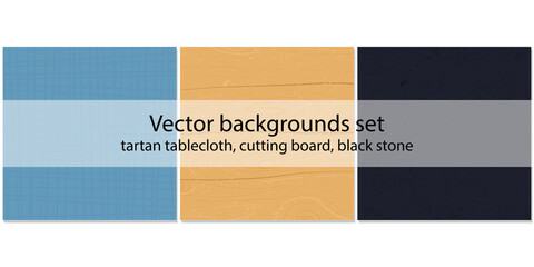 Backgrounds set for cooking recipes or banners and other design. Blue tartan tablecloth, wood cutting board, black stone