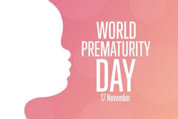 World Prematurity Day concept. 17 November. Template for background, banner, card, poster with text inscription. Vector EPS10 illustration.