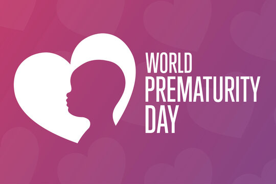 World Prematurity Day concept. 17 November. Template for background, banner, card, poster with text inscription. Vector EPS10 illustration.