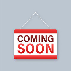 Coming soon hanging sign on white background. Sign for door. Vector stock illustration.