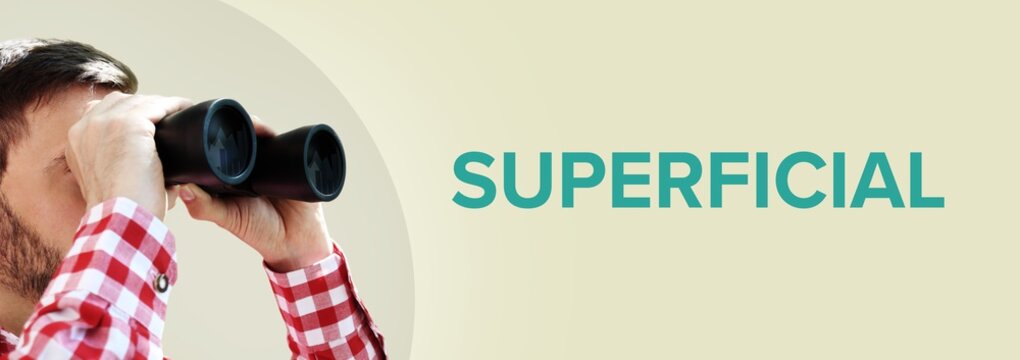 Superficial. Man observing with binoculars. Turquoise Text/word on beige background. Panorama