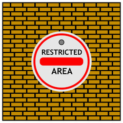 Fototapeta premium No Entry Sign, Restricted Area. Vector Illustration on Brick wall background. 