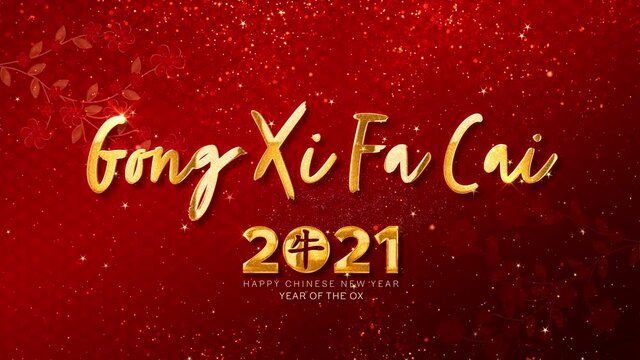  gong xi fa cai Happy Chinese New Year, year of the Ox 2021, also known as the Spring Festival with the Chinese calligraphy or gong hay fat choy, means may you attain greater wealth	