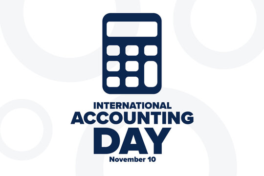 International Accounting Day. November 10. Holiday concept. Template for background, banner, card, poster with text inscription. Vector EPS10 illustration.