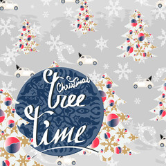 Gray winter pattern card with inscription 'Christmas tree time'
