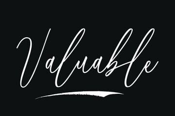 Valuable Cursive Calligraphy/Typography White Color Text On Black Background