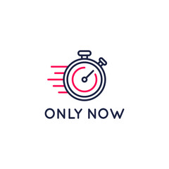 Only Now, Sale countdown logo, sticker, button design. Limited offer button template for social media. Trendy linear design with stopwatch or clock icon. Vector illustration