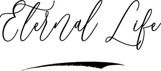 Eternal Life Calligraphy Black Color Text On White Background