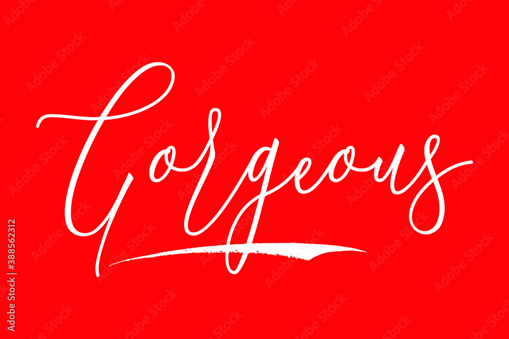 Fototapete gorgeous gorgeous cursive calligraphy/typography white color text on red background