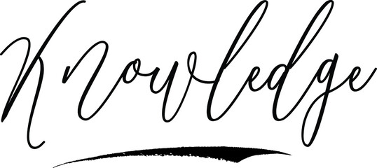 Fototapeta premium Knowledge Calligraphy Black Color Text On White Background