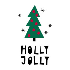 Holly Jolly. New Year card. Christmas tree toy. Handwritten lettering. Vector .