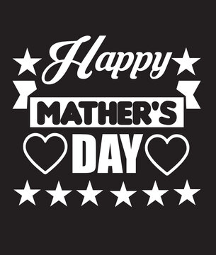 Happy Mather's Day T-shirt Design