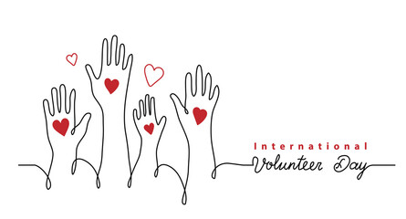 Volunteer day minimalist vector banner, poster, background with hands and hearts. One continuous line drawing with text international volunteer day.
