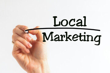 Hand writing inscription Local Marketing with marker, concept, stock image