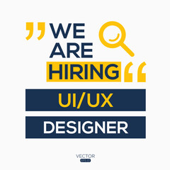 creative text Design (we are hiring UI/UX Designer),written in English language, vector illustration.