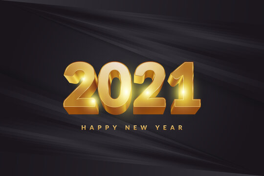 Happy New Year 2021 Banner Or Poster With 3d Gold Numbers On Elegant Black Background