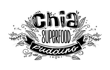 Chia pudding superfood logo template with handwritten calligraphy lettering composition and ribbon in doodle style. Chia seeds, health food. vector.