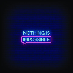 Nothing is Impossible Neon Signs Style Text Vector
