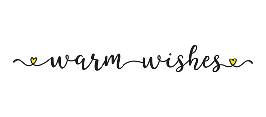 Hand sketched Warm Wishes quote as banner. Lettering for poster, label, sticker, flyer, header, card, advertisement, announcement..