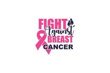 Fight against breast cancer svg, October-Breast Cancer Awareness Month svg
