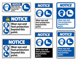 Notice Sign Wear Eye And Foot Protection Beyond This Point With PPE Symbols