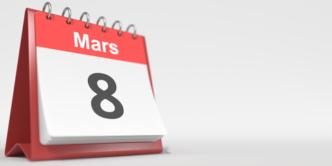 March 8 date written in French on the flip calendar page, 3d rendering © Alexey Novikov