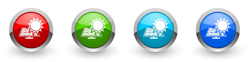 Sun over solar panel silver metallic glossy icons, set of modern design buttons for web, internet and mobile applications in four colors options isolated on white background