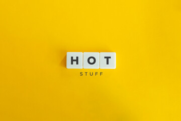 Hot Stuff Buzzword and Banner. Block Letters on Bright Yellow Orange Background.background. Minimal...