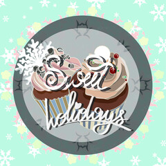 Light blue holiday pattern card with cupcakes and inscription 'Sweet holidays'