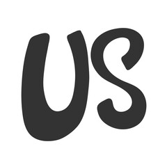 Us. Sticker quote for decoration design. Graphic element vector background illustration text. Quote box icon. Fashion print.