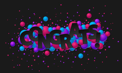 Banner with paper black letters, dust, confetti, balls, balloons, and lettering Congrats! Vector illustration on black background. Elements for poster, card, holiday, party.