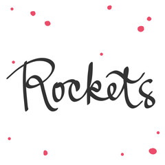 Rockets. Cartoon illustration Fashion phrase. Cute Trendy Style design font. Vintage vector hand drawn illustration. Vector logo icon.