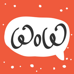 Wow. Cartoon illustration Fashion phrase. Cute Trendy Style design font. Vintage vector hand drawn illustration. Vector logo icon.