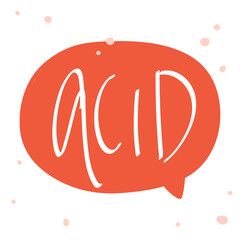 Acid. Cartoon illustration Fashion phrase. Cute Trendy Style design font. Vintage vector hand drawn illustration. Vector logo icon.