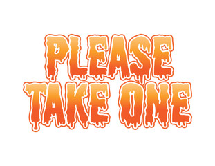 Happy Halloween Banner, Please Take One Sign, Trick Or Treat Sign, Halloween Background, Vector Illustration Background