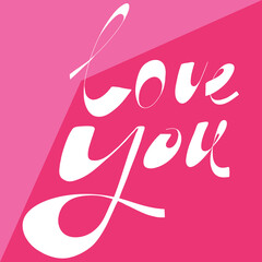 Love you. Sticker quote for decoration design. Graphic element vector background illustration text. Quote box icon. Fashion print.