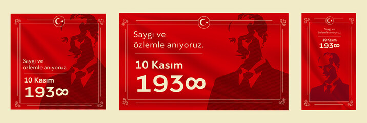 November 10 - Ataturk's Death Anniversary. National day of memory in Turkey. Translate: 10 Kasim Ataturk'u anma gunu ve Ataturk haftasi