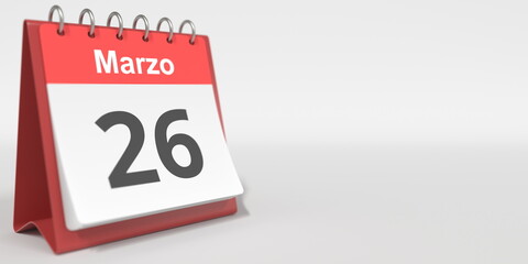 March 26 date written in Spanish on the flip calendar, 3d rendering