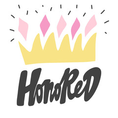 Honored. Hand drawn lettering logo for social media content