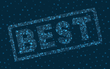 Best word in digital style. Glowing geometric best badge. Cool vector illustration.