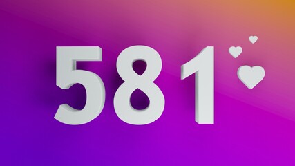Number 581 in white on purple and orange gradient background, social media isolated number 3d render