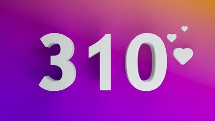 Number 310 in white on purple and orange gradient background, social media isolated number 3d render
