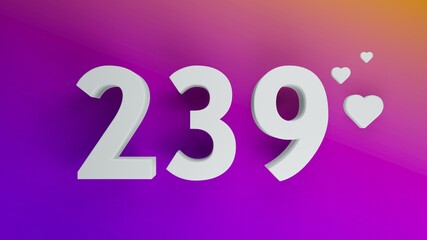 Number 239 in white on purple and orange gradient background, social media isolated number 3d render